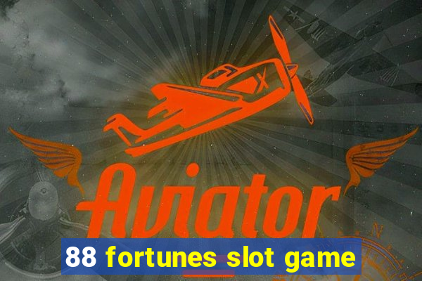 88 fortunes slot game