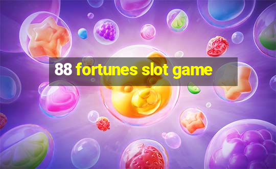 88 fortunes slot game