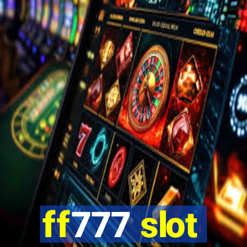 ff777 slot