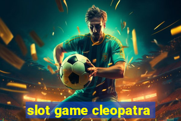 slot game cleopatra