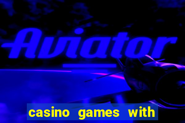 casino games with real money