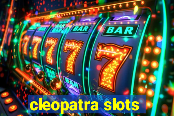 cleopatra slots