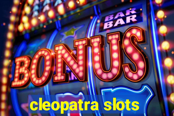 cleopatra slots