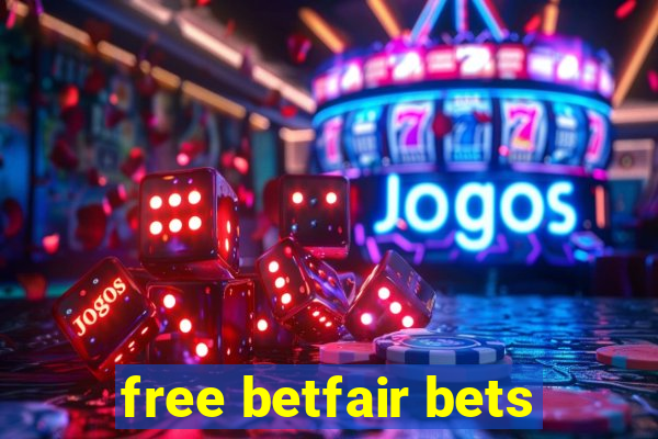 free betfair bets