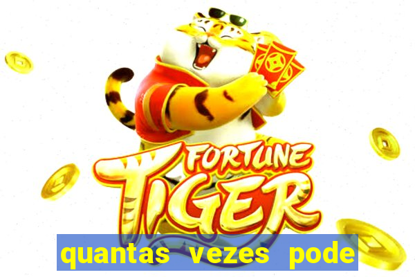 quantas vezes pode sacar no jogo do tigre