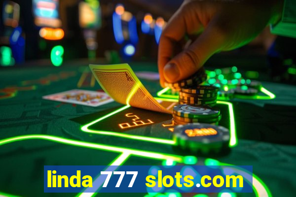 linda 777 slots.com