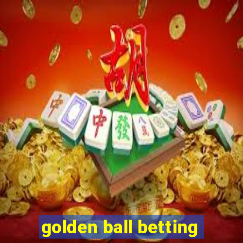 golden ball betting