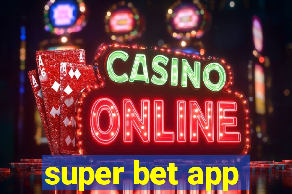 super bet app