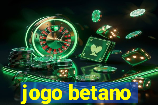 jogo betano