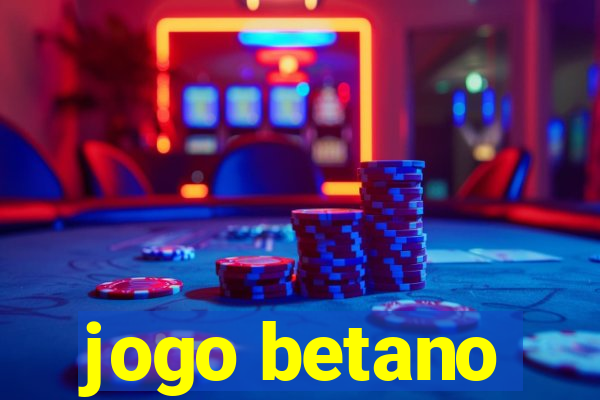 jogo betano