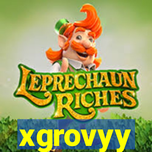 xgrovyy