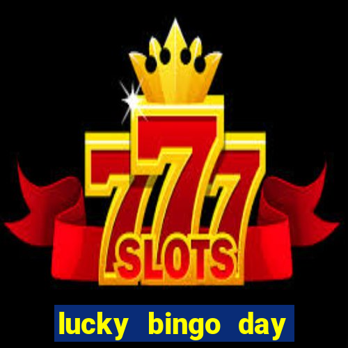 lucky bingo day paga mesmo