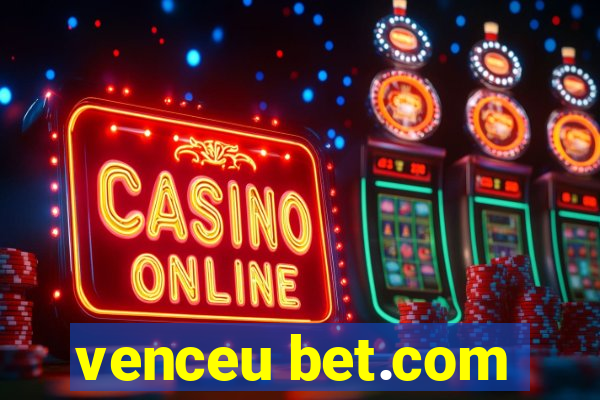 venceu bet.com