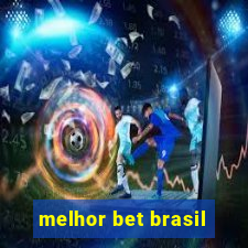 melhor bet brasil