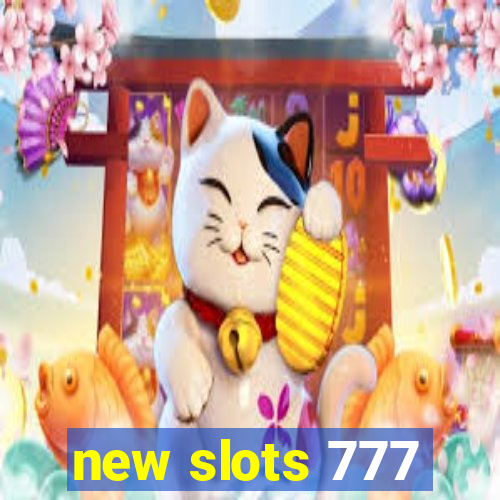 new slots 777