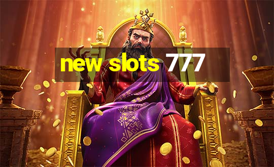 new slots 777