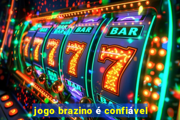 jogo brazino é confiável