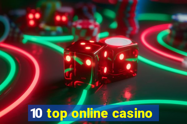 10 top online casino