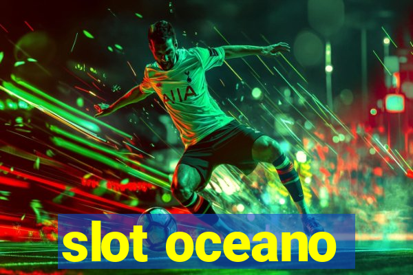 slot oceano