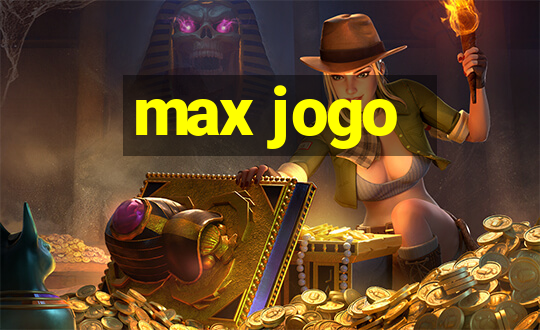 max jogo