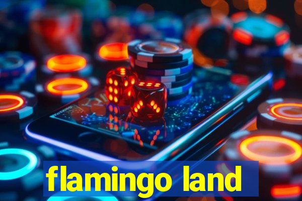 flamingo land