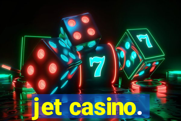 jet casino.