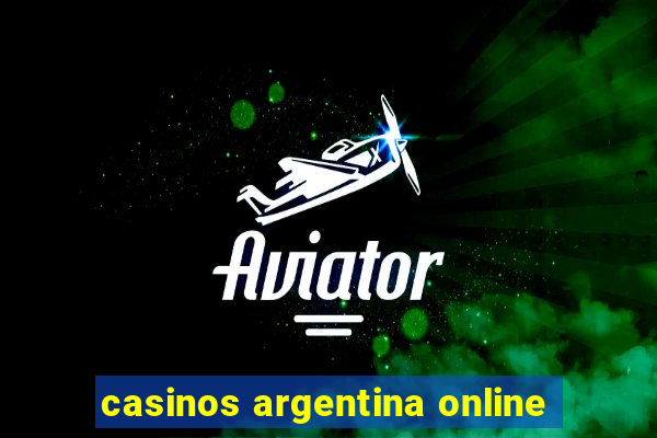 casinos argentina online