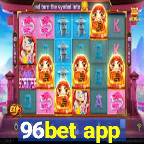 96bet app