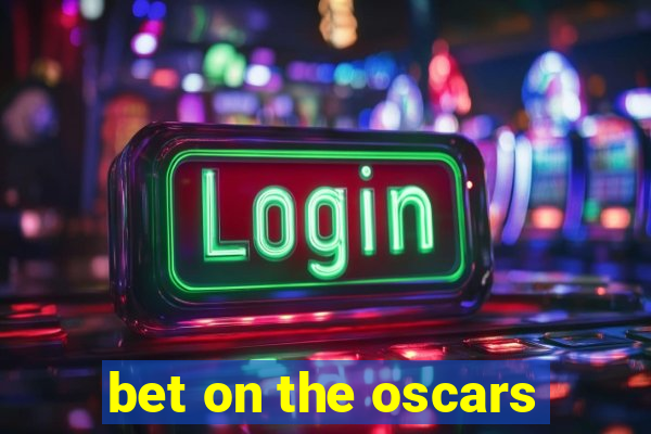 bet on the oscars