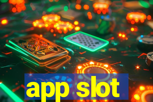 app slot