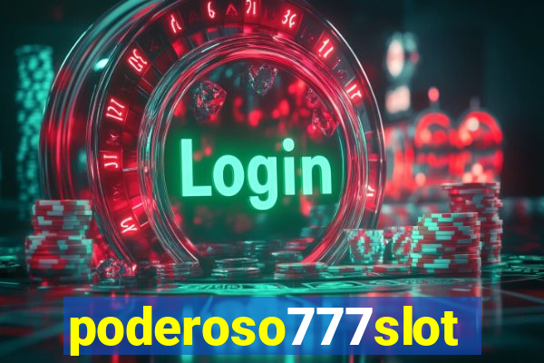 poderoso777slot