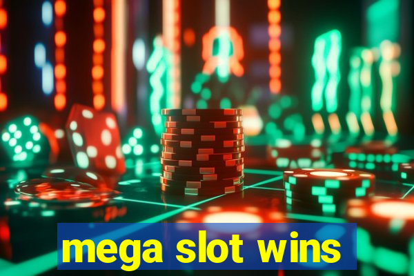 mega slot wins