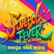 mega slot wins