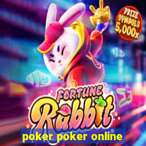 poker poker online