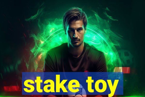 stake toy