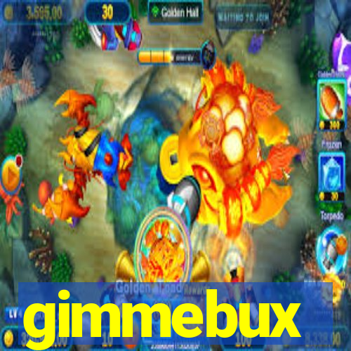 gimmebux