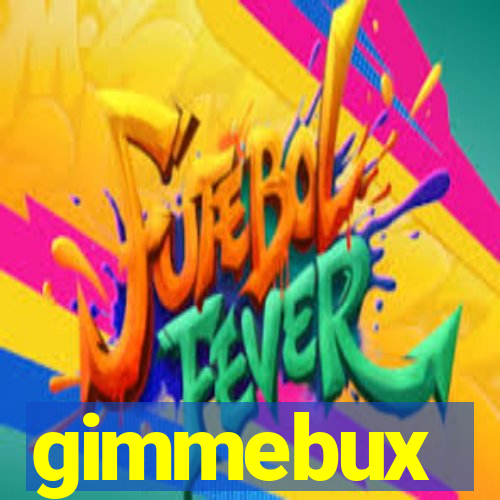 gimmebux