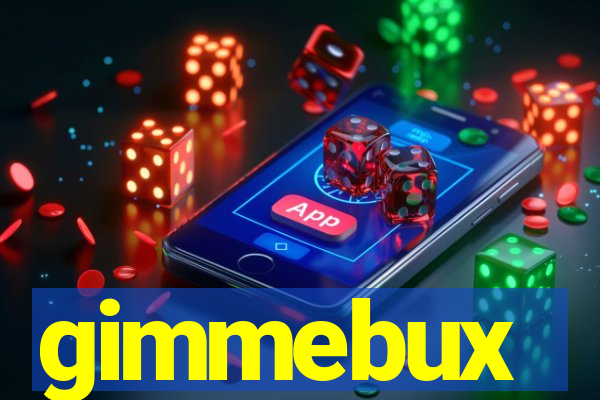 gimmebux