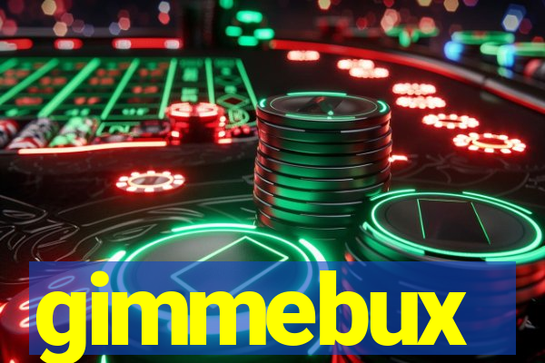 gimmebux