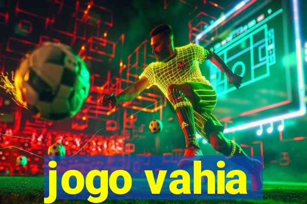 jogo vahia