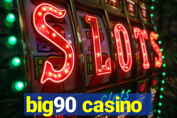 big90 casino