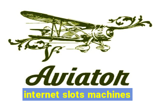 internet slots machines