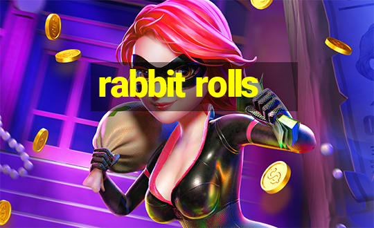 rabbit rolls