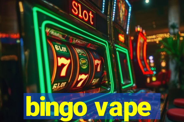 bingo vape