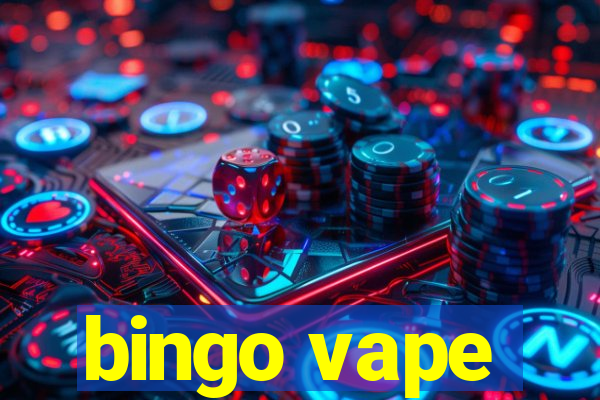 bingo vape