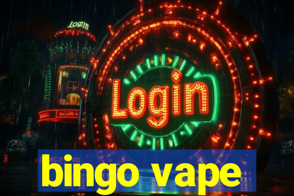 bingo vape