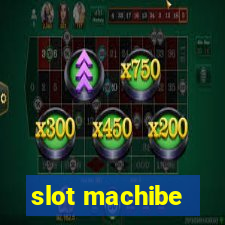 slot machibe