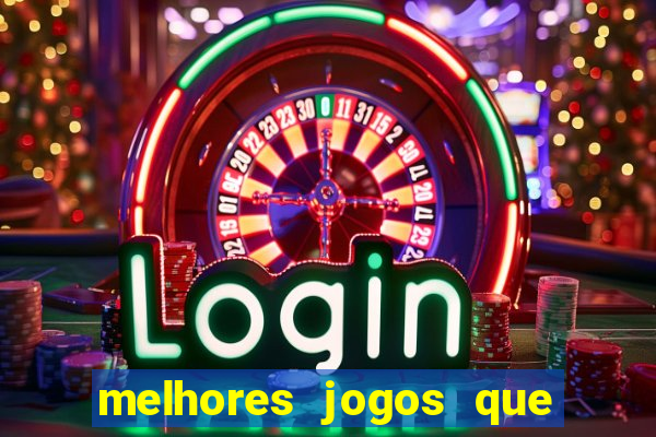 melhores jogos que d?o dinheiro de verdade