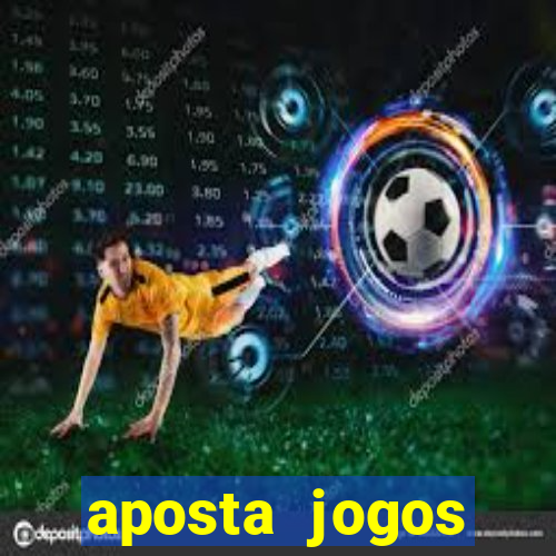 aposta jogos futebol online