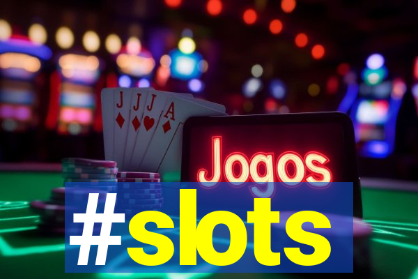 #slots